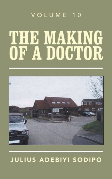 Cover for Julius Sodipo · The Making of a Doctor (Hardcover Book) (2021)