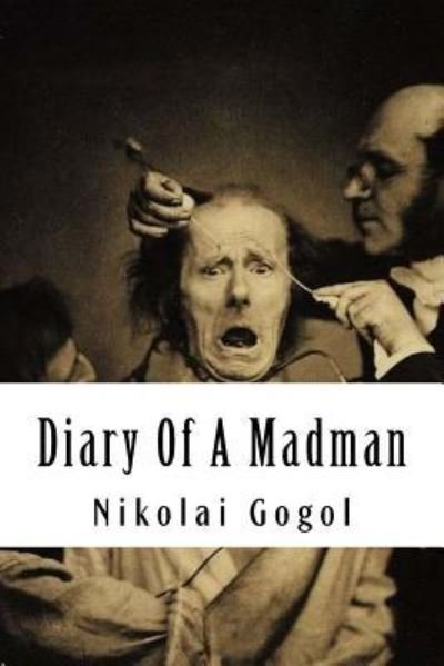 Cover for Nikolai Gogol · Diary Of A Madman (Paperback Book) (2018)