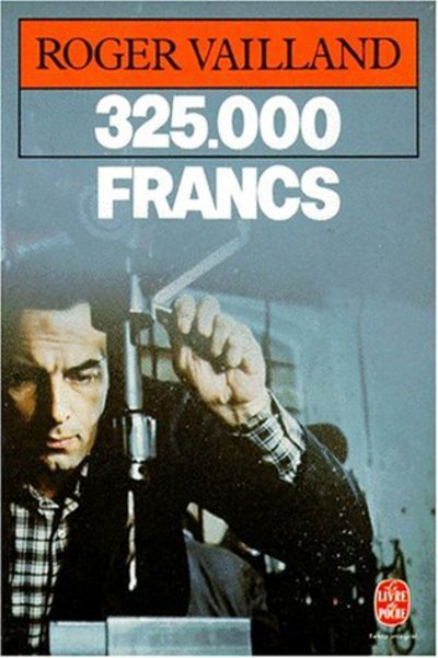 Cover for Roger Vailland · 325 000 francs (Paperback Book) [French edition] (2007)