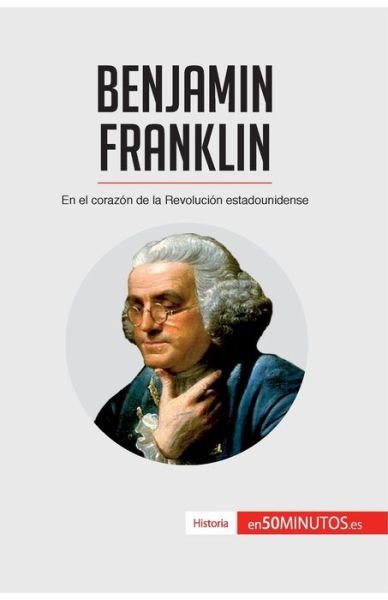 Cover for 50minutos · Benjamin Franklin (Pocketbok) (2017)