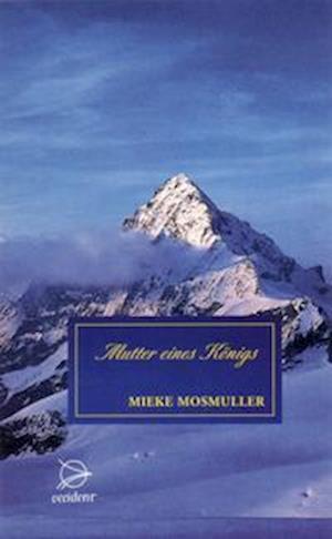 Cover for Mosmuller · Mutter eines Königs (Buch)