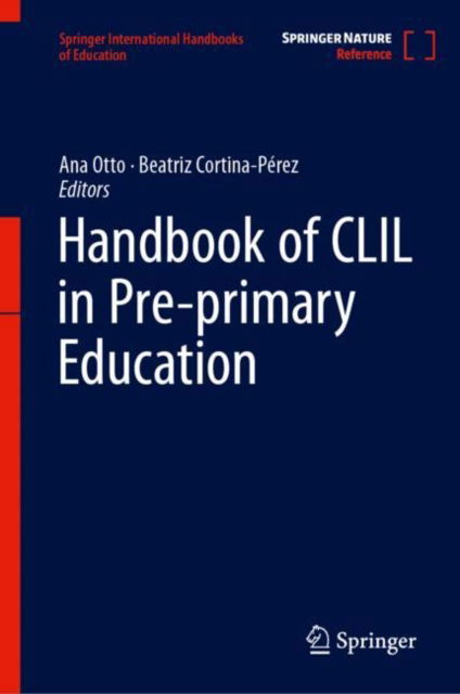 Cover for Ana Otto · Handbook of CLIL in Pre-primary Education - Springer International Handbooks of Education (Hardcover Book) [1st ed. 2023 edition] (2023)