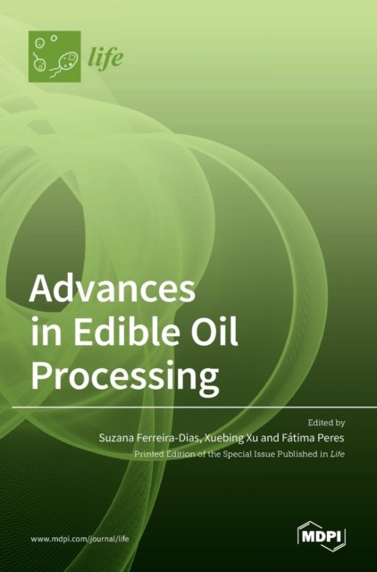 Cover for Mdpi Ag · Advances in Edible Oil Processing (Hardcover Book) (2022)