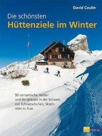 Cover for Coulin · Schönsten Hüttenziele im Winter (Book)