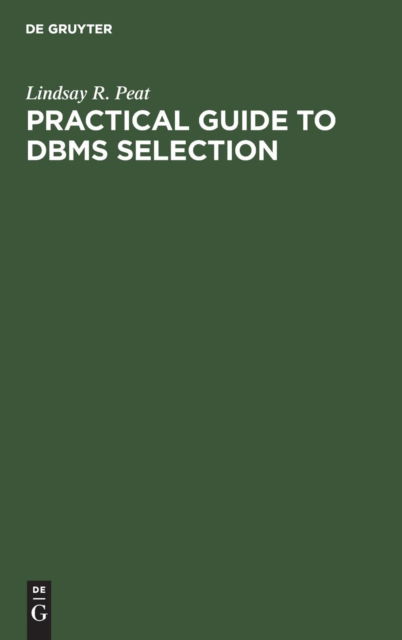 Cover for Peat · Practical Guide to DBMS Selection (Book) (1982)