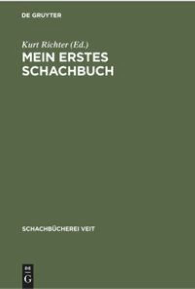 Cover for Kurt Richter · Mein Erstes Schachbuch (Hardcover Book) (1962)