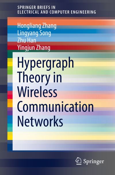 Cover for Zhang · Hypergraph Theory in Wireless Communication Networks (Book) [1st ed. 2018 edition] (2017)