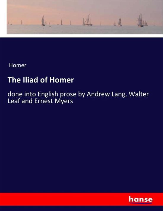 Cover for Homer · The Iliad of Homer (Book) (2017)