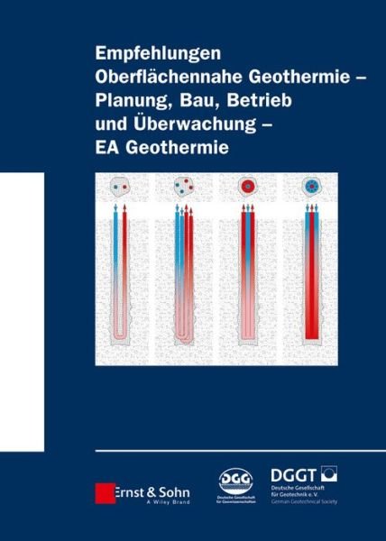 Cover for Deutsche Gesell · Empfehlung Oberflachennahe Geothermie: Planung, Bau, Betrieb und Uberwachung - EA Geothermie (Hardcover bog) (2014)
