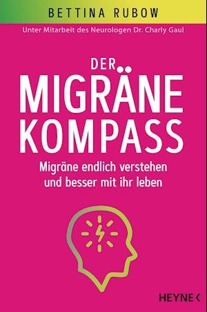 Cover for Bettina Rubow · Der Migräne-Kompass (Pocketbok) (2021)