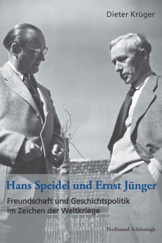 Cover for Krüger · Hans Speidel und Ernst Jünger (Book) (2016)