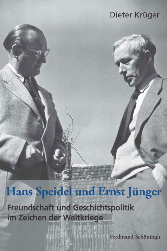 Cover for Krüger · Hans Speidel und Ernst Jünger (Buch) (2016)