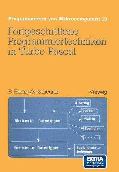 Cover for Ekbert Hering · Fortgeschrittene Programmiertechniken in Turbo Pascal - Programmieren Von Mikrocomputern (Paperback Bog) [1986 edition] (1986)