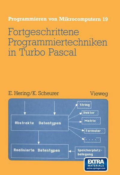 Cover for Ekbert Hering · Fortgeschrittene Programmiertechniken in Turbo Pascal - Programmieren Von Mikrocomputern (Paperback Bog) [1986 edition] (1986)