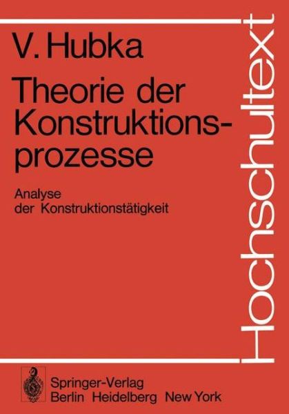 Cover for Vladimir Hubka · Theorie Der Konstruktionsprozesse - Hochschultext (Paperback Book) [German edition] (1976)
