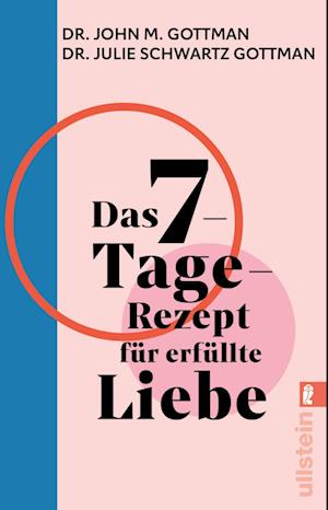 Cover for John M. Gottman · Das 7-Tage-Rezept für erfüllte Liebe (Book) (2024)