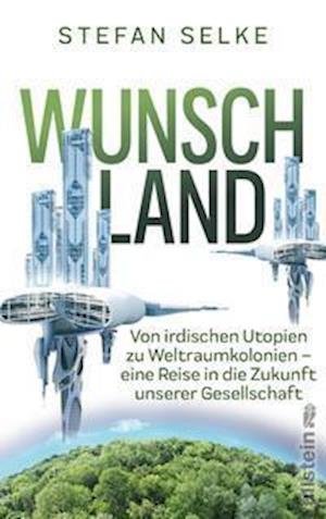 Cover for Stefan Selke · Wunschland (Hardcover Book) (2022)