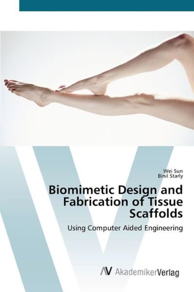 Biomimetic Design and Fabrication o - Sun - Boeken -  - 9783639416671 - 23 mei 2012