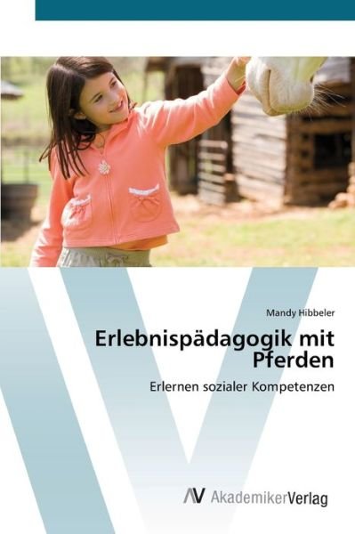 Cover for Hibbeler · Erlebnispädagogik mit Pferden (Bog) (2012)