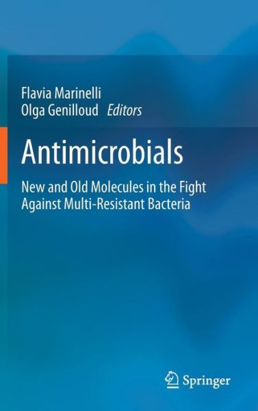 Cover for Flavia Marinelli · Antimicrobials: New and Old Molecules in the Fight Against Multi-resistant Bacteria (Hardcover Book) [2014 edition] (2013)