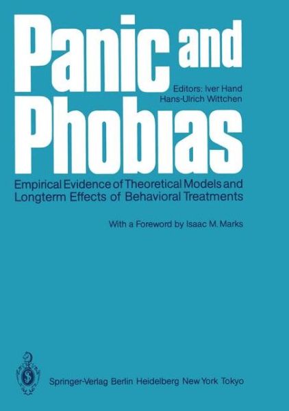 Cover for Iver Hand · Panic and Phobias: Empirical Evidence of Theoretical Models and Longterm Effects of Behavioral Treatments (Taschenbuch) [Softcover reprint of the original 1st ed. 1986 edition] (2011)