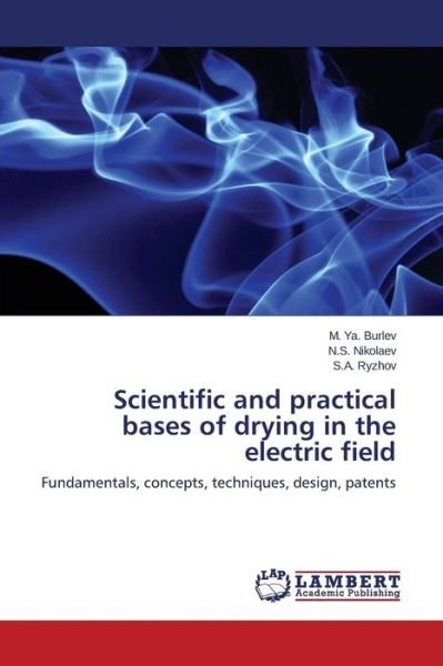 Cover for Ryzhov S.a. · Scientific and Practical Bases of Drying in the Electric Field (Paperback Bog) (2015)