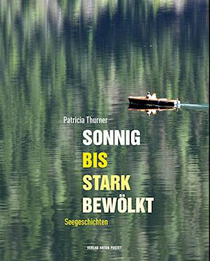 Cover for Patricia Thurner · Sonnig bis stark bewölkt (Book) (2022)