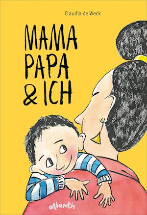 Cover for Claudia de Weck · Mamapapa &amp; ich / Papamama &amp; ich (Book) (2024)