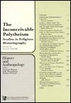 Inconceivable Polytheism - F. Schmidt - Books - Routledge - 9783718603671 - 1987