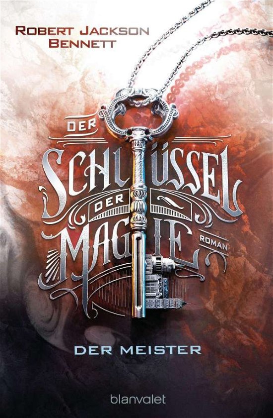 Cover for Robert Jackson Bennett · Der Schlüssel der Magie - Der Meister (Pocketbok) (2021)