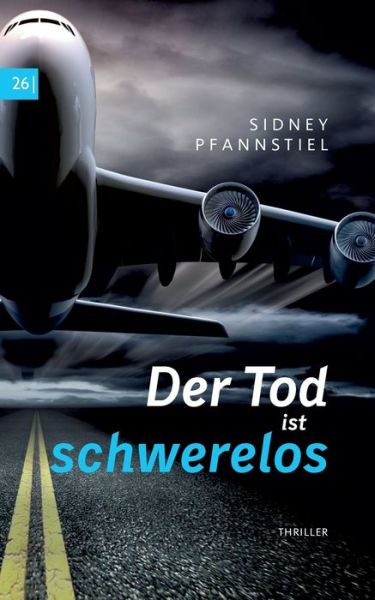 Cover for Pfannstiel · Der Tod ist schwerelos (Bok) (2018)