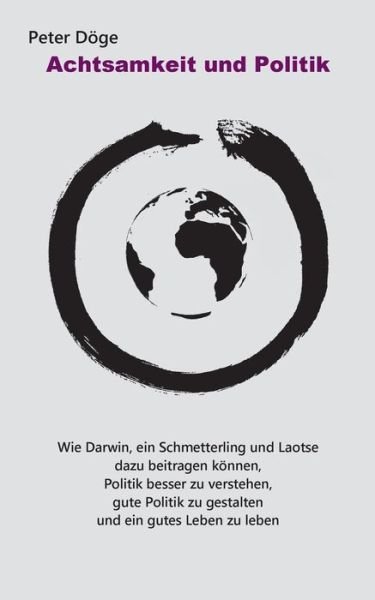 Cover for Döge · Achtsamkeit und Politik (Bog) (2017)