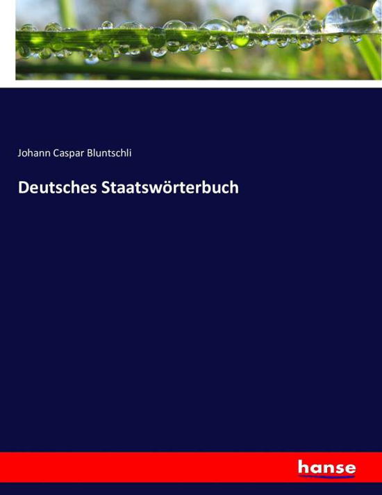 Cover for Bluntschli · Deutsches Staatswörterbuch (Bok) (2016)