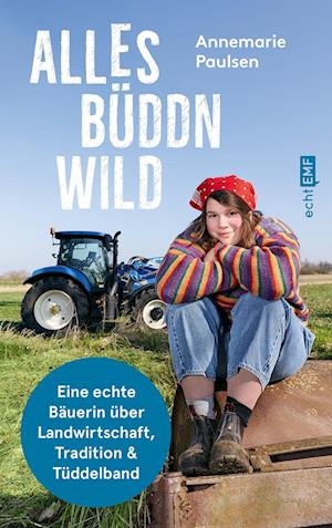 Cover for Annemarie Paulsen · Alles büddn wild (Book) (2024)