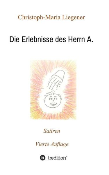 Cover for Liegener · Die Erlebnisse des Herrn A. (Book)