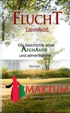 Cover for Maktum · Flucht: Lebenswandel (Paperback Book) (2023)