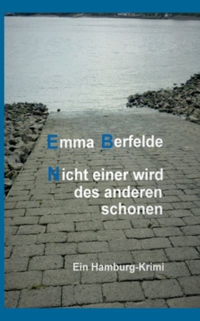 Cover for Emma Berfelde · Nicht einer wird des anderen schonen (Paperback Book) (2020)