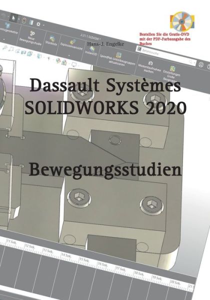 Cover for Hans-J Engelke · SOLIDWORKS 2020 Bewegungsstudien (Paperback Book) (2020)