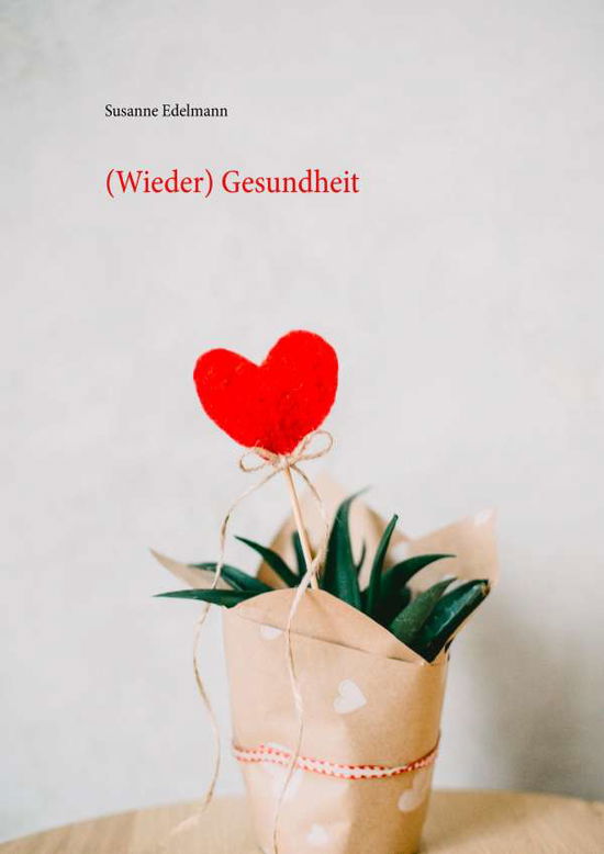 Cover for Edelmann · (Wieder) Gesundheit (Buch)