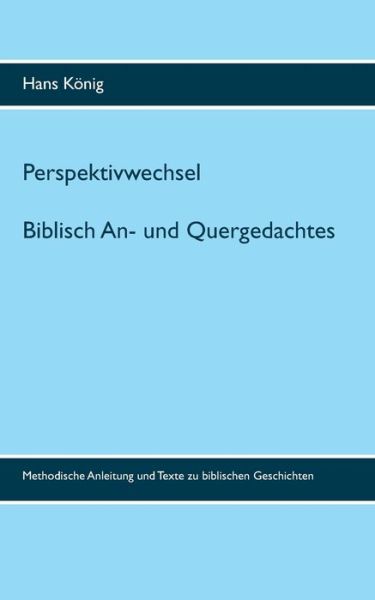 Cover for König · Perspektivwechsel (Buch) (2019)