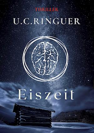 Cover for U.C. Ringuer · Eiszeit (Book) (2022)