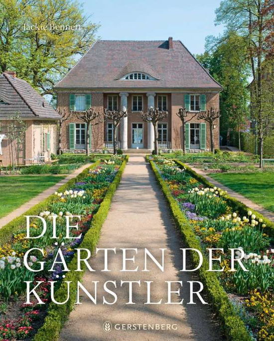 Cover for Jackie Bennett · Die Gärten der Künstler (Gebundenes Buch) (2020)