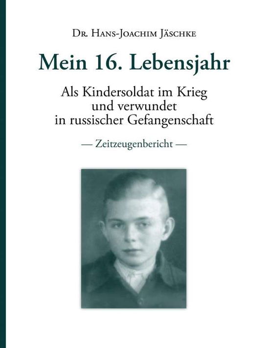 Cover for Jäschke · Mein 16. Lebensjahr (Book)