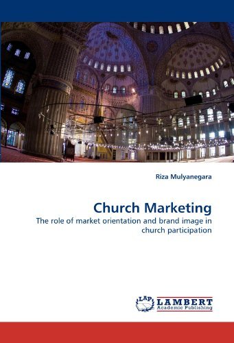 Cover for Riza Mulyanegara · Church Marketing: the Role of Market Orientation and Brand Image in Church Participation (Pocketbok) (2010)