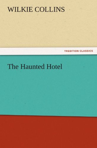 Cover for Wilkie Collins · The Haunted Hotel (Tredition Classics) (Paperback Book) (2011)