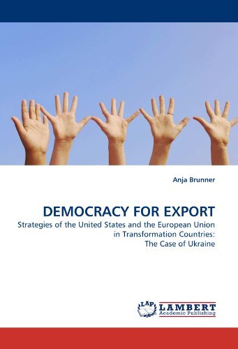 Cover for Anja Brunner · Democracy for Export: Strategies of the United States and the European Union in Transformation Countries: the Case of Ukraine (Paperback Bog) (2010)