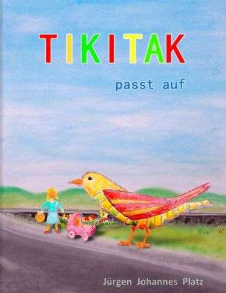 Cover for Platz · Tikitak (Book)