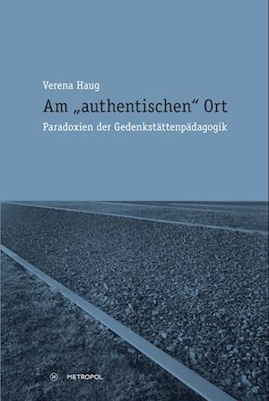 Cover for Verena Haug · Am &quot;authentischen&quot; Ort (Paperback Book) (2015)