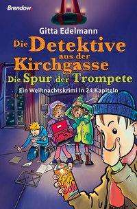 Cover for Edelmann · Die Detektive aus der Kirchgas (Book)