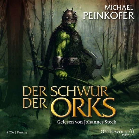 Peinkofer:der Schwur Der Orks, - Michael Peinkofer - Musik - HORBUCH HAMBURG - 9783869521671 - 11. april 2013